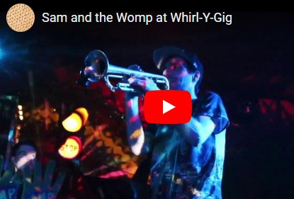 , Whirl-y-Gig June 2017 Summer Celebration with Sam &#038; the Womp